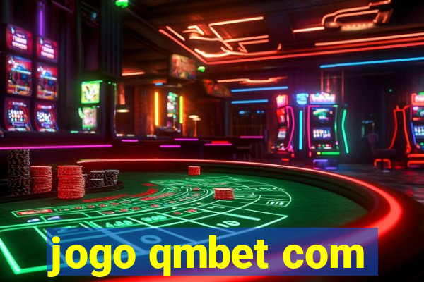 jogo qmbet com